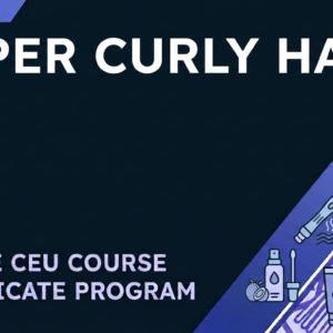 Super Curly Hair - Online CE Course